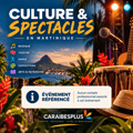 Culture spectacles en martinique